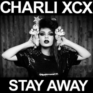CHARLI XCX Stay Away